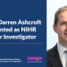 Prof Darren Ashcroft, NIHR GM PSRC Director, appointed as NIHR Senior Investigator