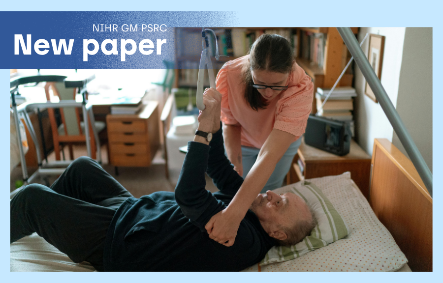 NIHR GM PSRC paper – Safety in NHS virtual wards – cover (1) Banner image labelled “NIHR GM PSRC New paper” showing a home care setting, where one person assists another lying on a bed using a mobility support strap. The room includes furniture, shelves, and medical or support equipment, illustrating care being delivered at home.