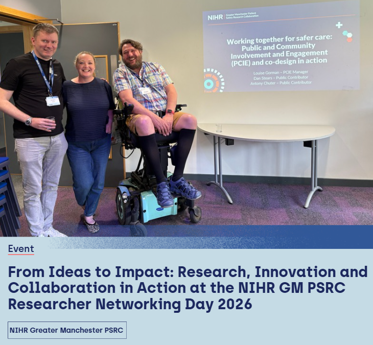 From Ideas to Impact: Research, Innovation and Collaboration in Action at the NIHR GM PSRC Researcher Networking Day 2026