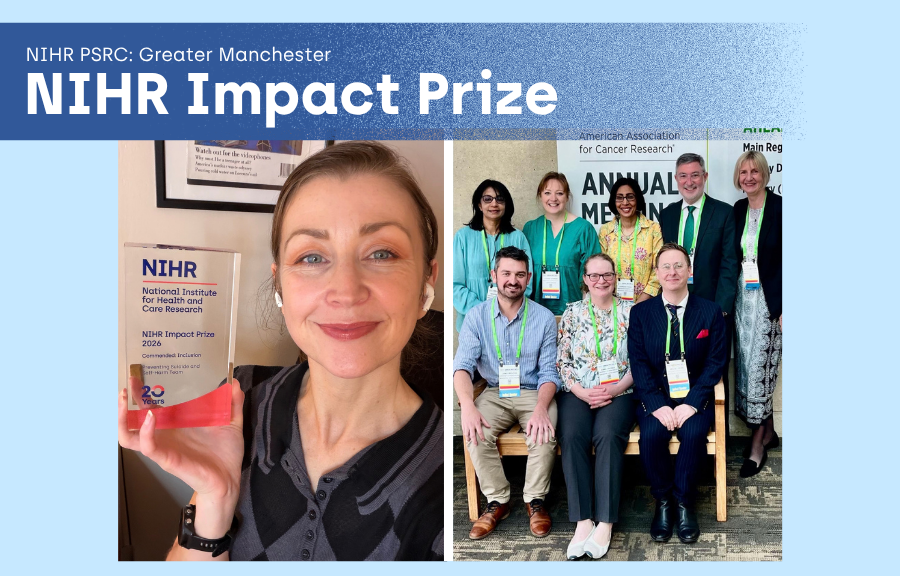 Greater Manchester PSRC researchers – NIHR Impact Prize (1)
