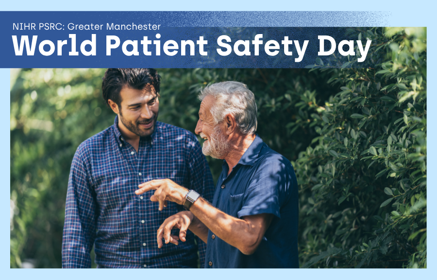 NIHR GM PSRC – World Patient Safety Day